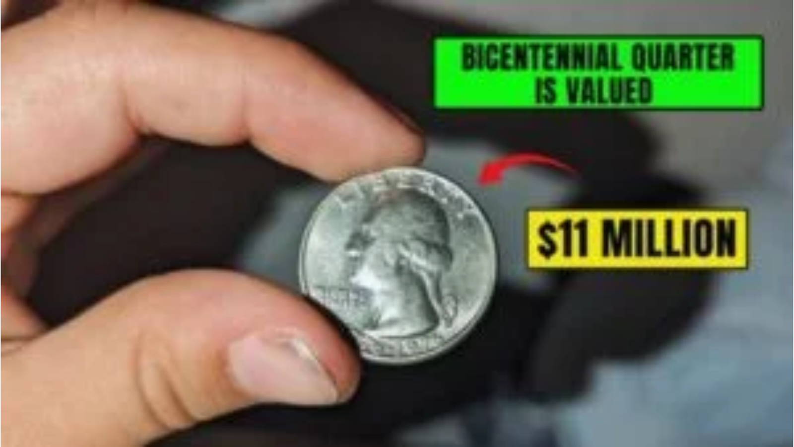 Bicentennial Quarter Worth $11 Million