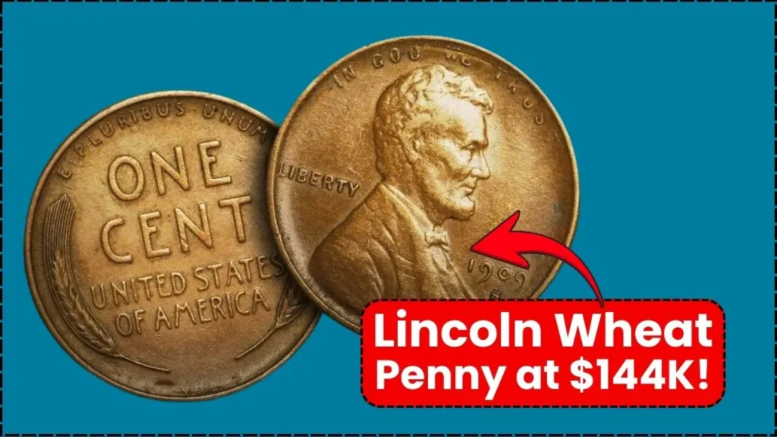 Lincoln Wheat Penny Valued at $144K
